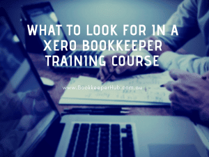 what-to-look-for-in-a-xero-bookkeeper-training-course